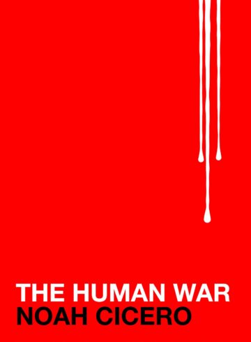 Noah Cicero the human war cover art