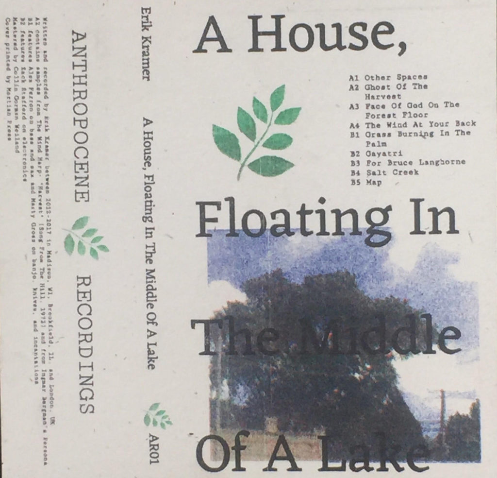 Erik Kramer- A House, Floating In The Middle Of A Lake album art anthropocene