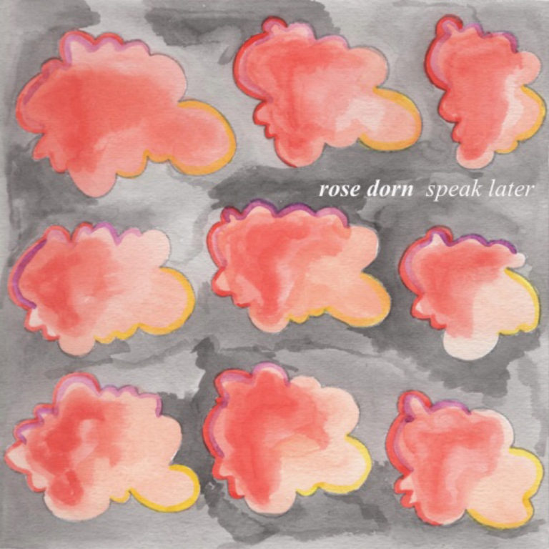 Rose Dorn speak later album art pink clouds