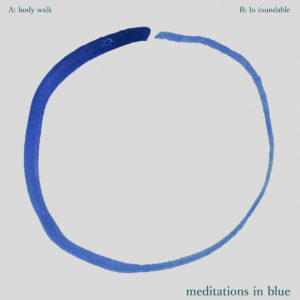Sophie Marsh & Carlos Perea-Milla - meditations in blue
