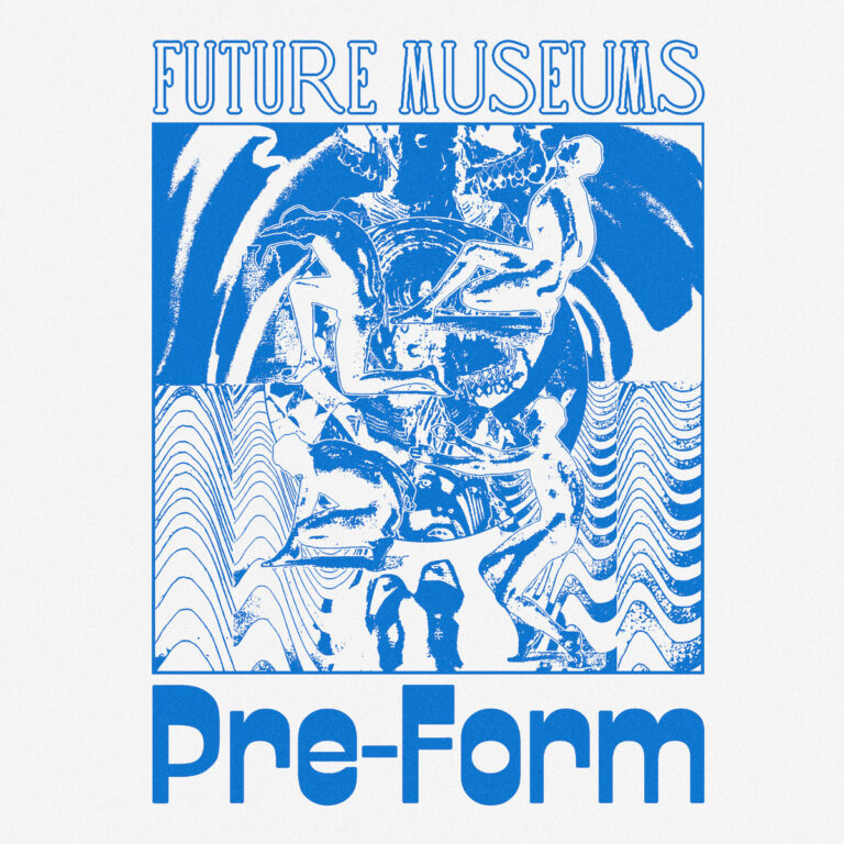 artwork for Pre-Form by Future Museums