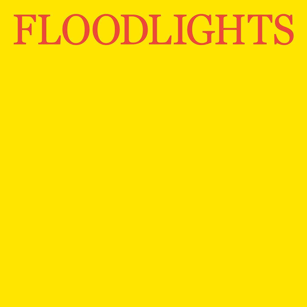 Floodlights the more i am overflowing cup album cover - the word floodlights written in red text on a yellow background