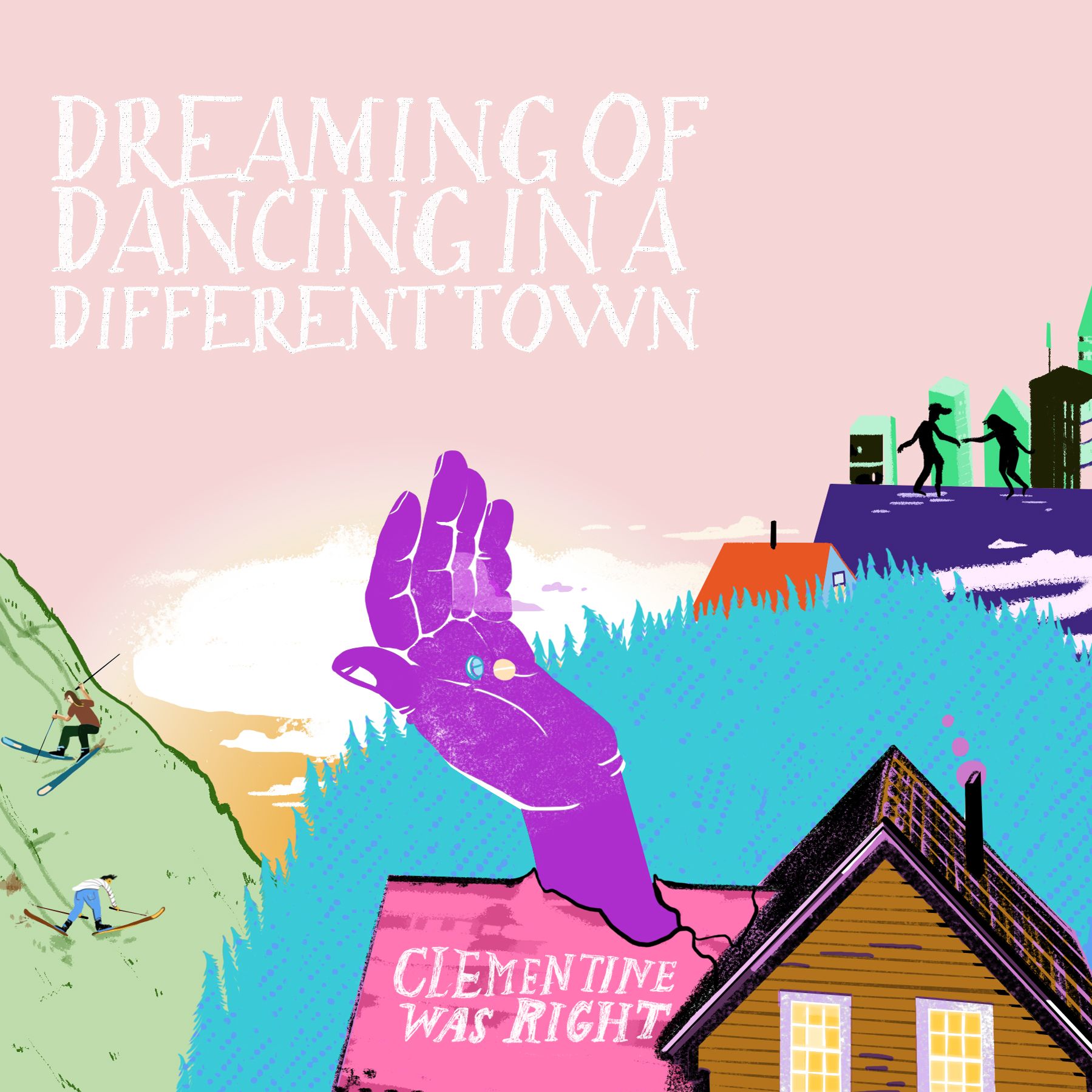 clementine was right dreaming of dancing in different towns