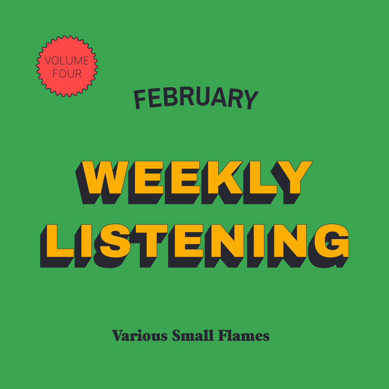 artwork for Weekly Listening by Various Small Flames
