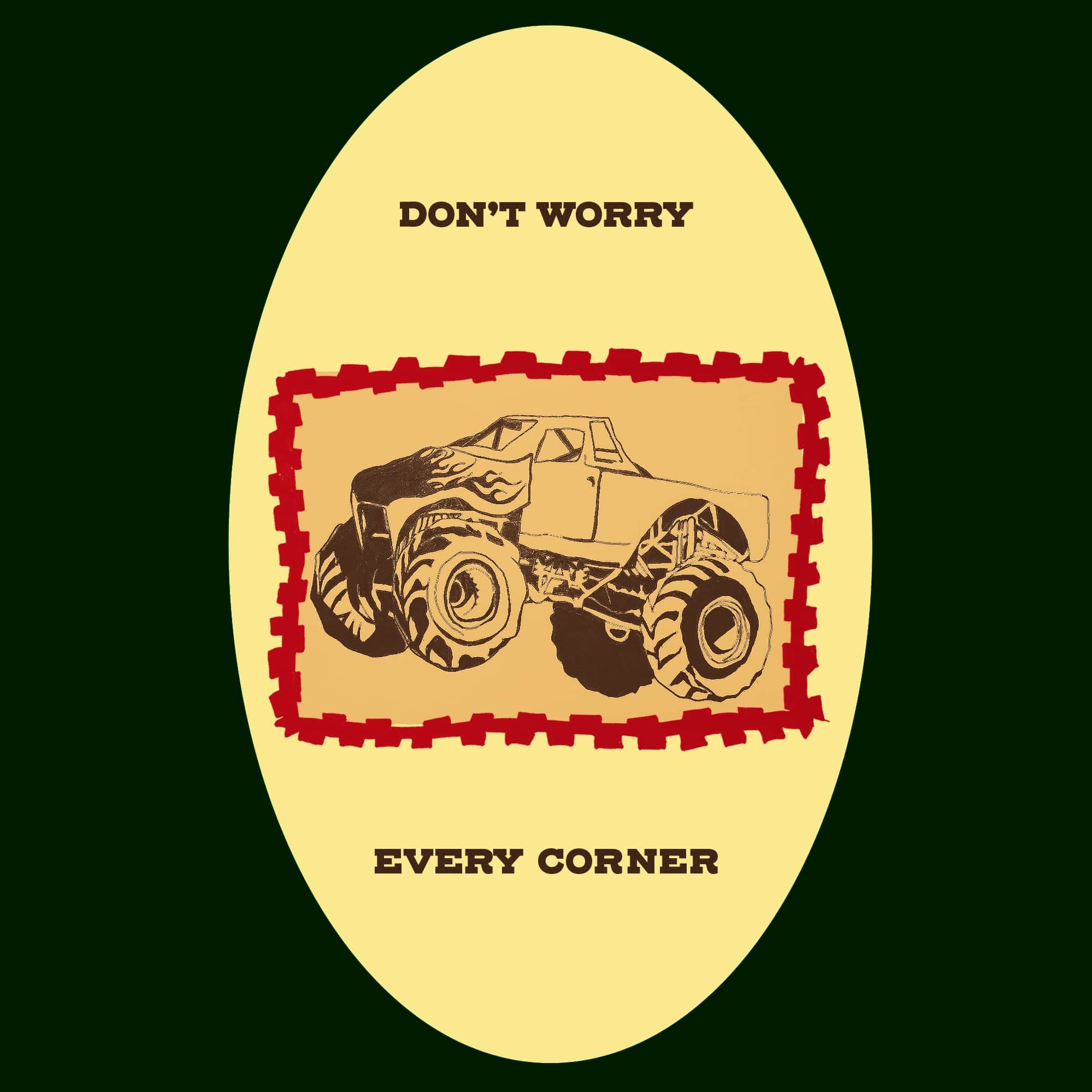 artwork for 'Every Corner' by Don't Worry