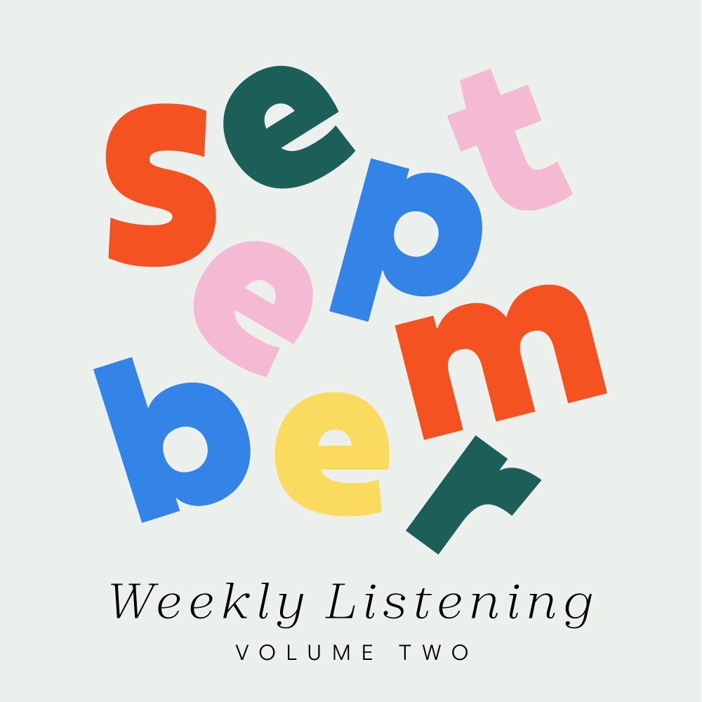 September in big colourful letter - along with text that reads Weekly Listening volume two