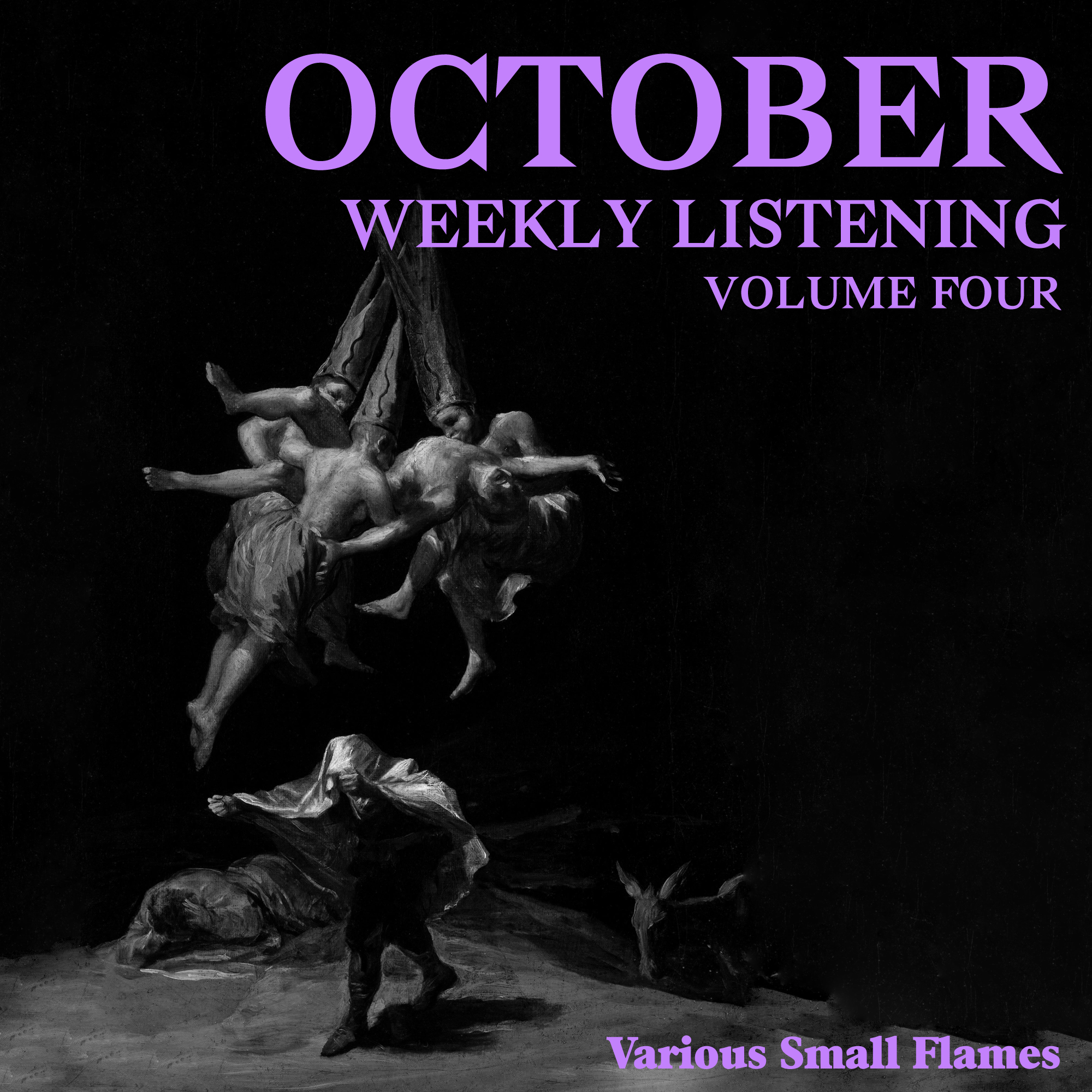 Artwork for Various Small Flames' October 2022 Weekly Listening featuring a painting of witches by Goya