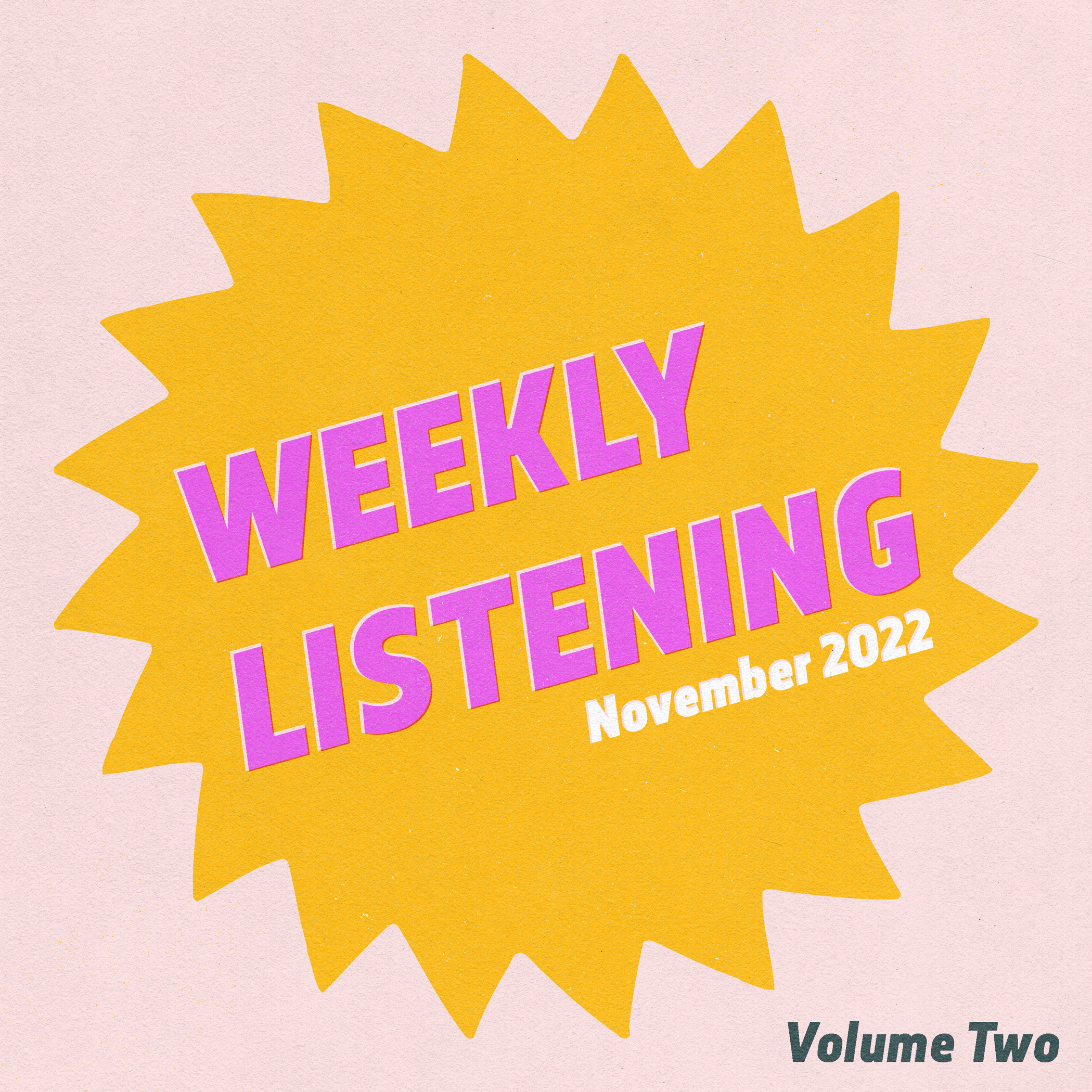 weekly listening november 2022 volume 2