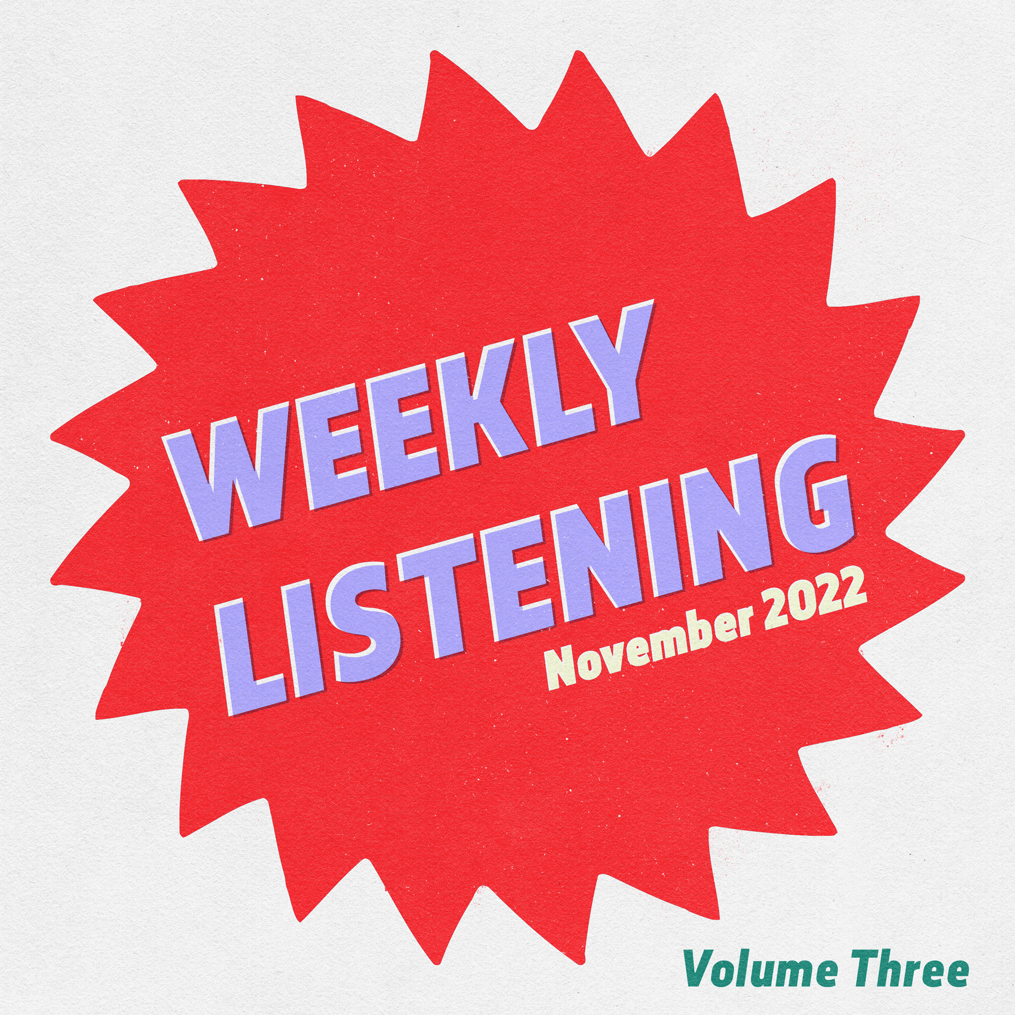 WEEKLY LISTENING November 2022 volume 3