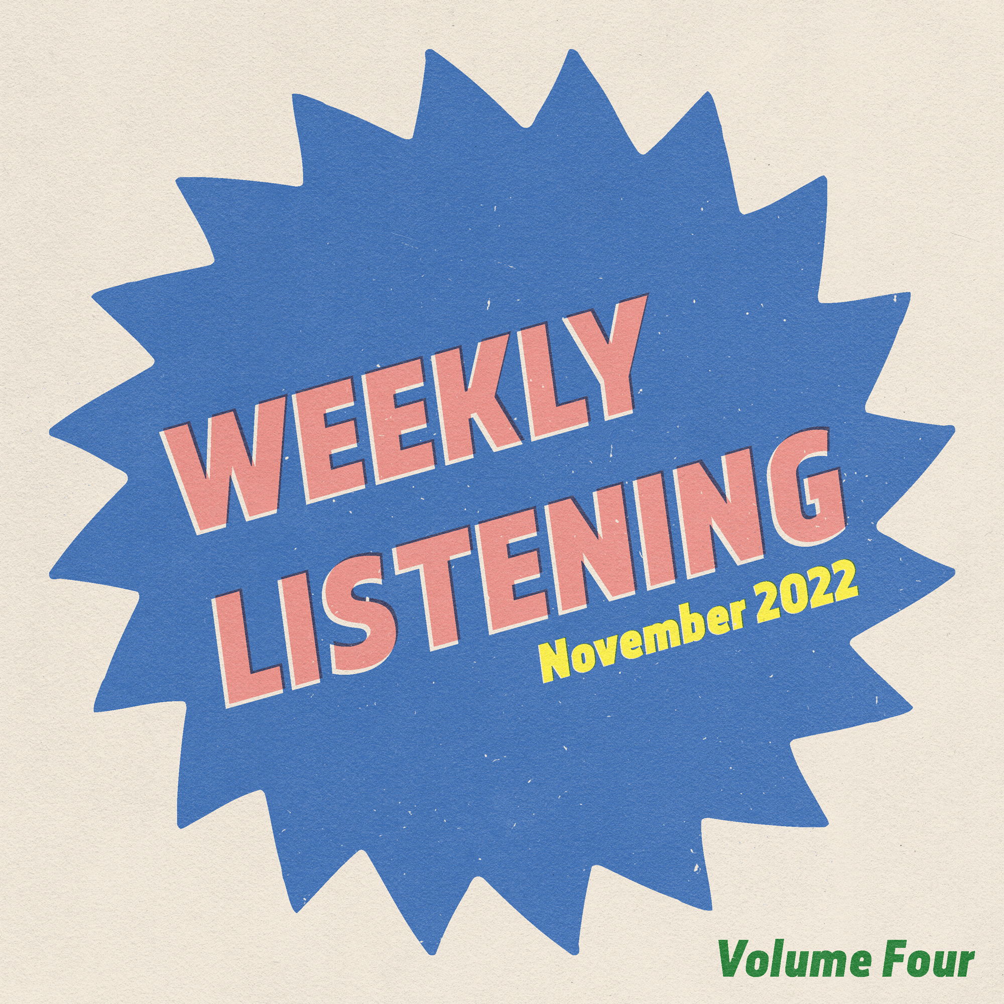 WEEKLY LISTENING November 2022 volume 4