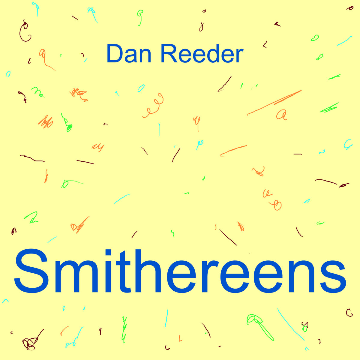 dan reeder smithereens single artwork - colourful squiggles on a pale yellow background