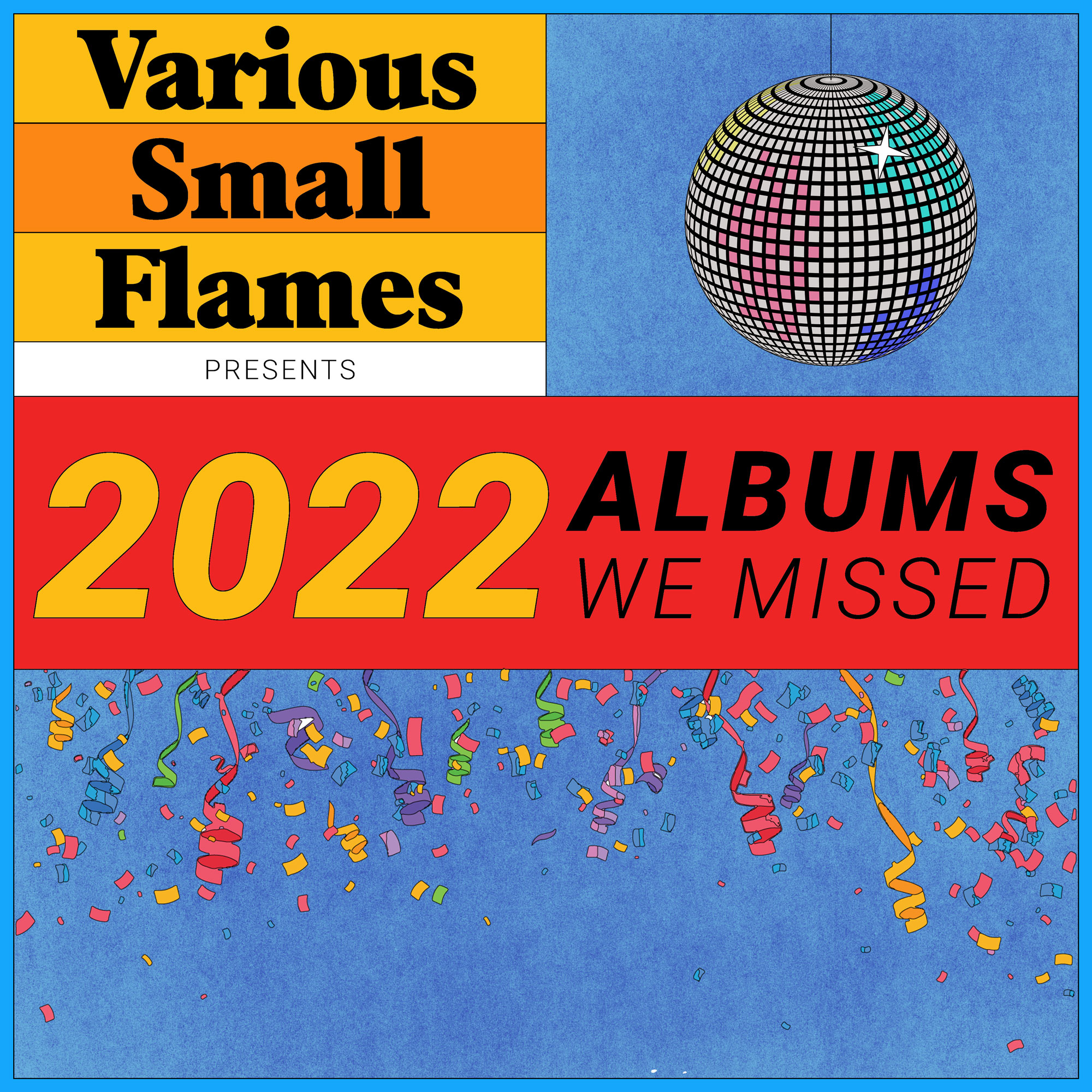 Various Small Flames Albums We Missed 2022 - illustration of a glitter ball and colourful ticker tape against a blue background