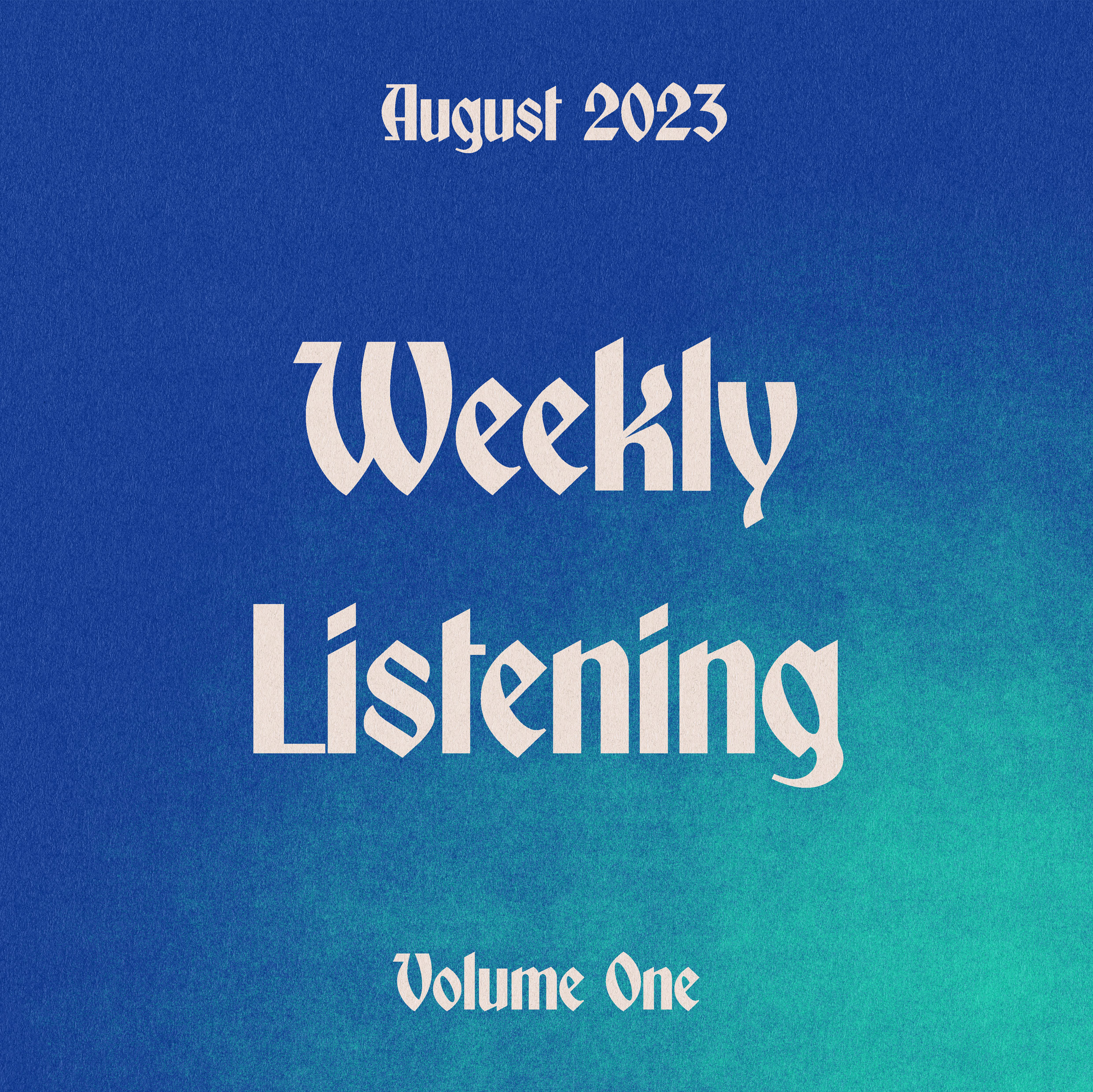 weekly listening august 2023 volume 1