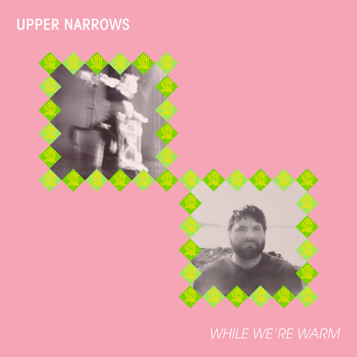 Artwork for While We're Warm by Upper Narrows