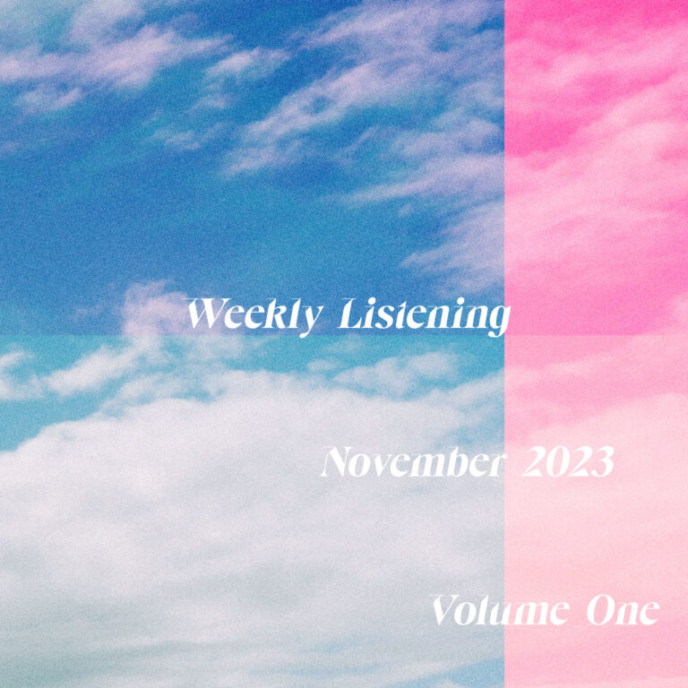 weekly listening november 2023