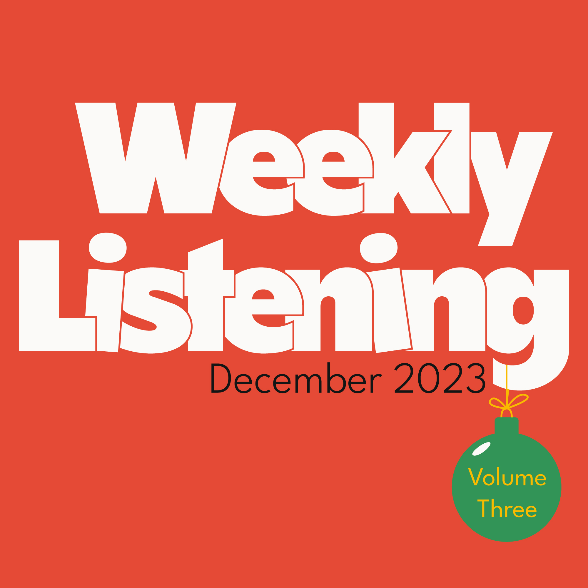 weekly listening december 2023 volume 3