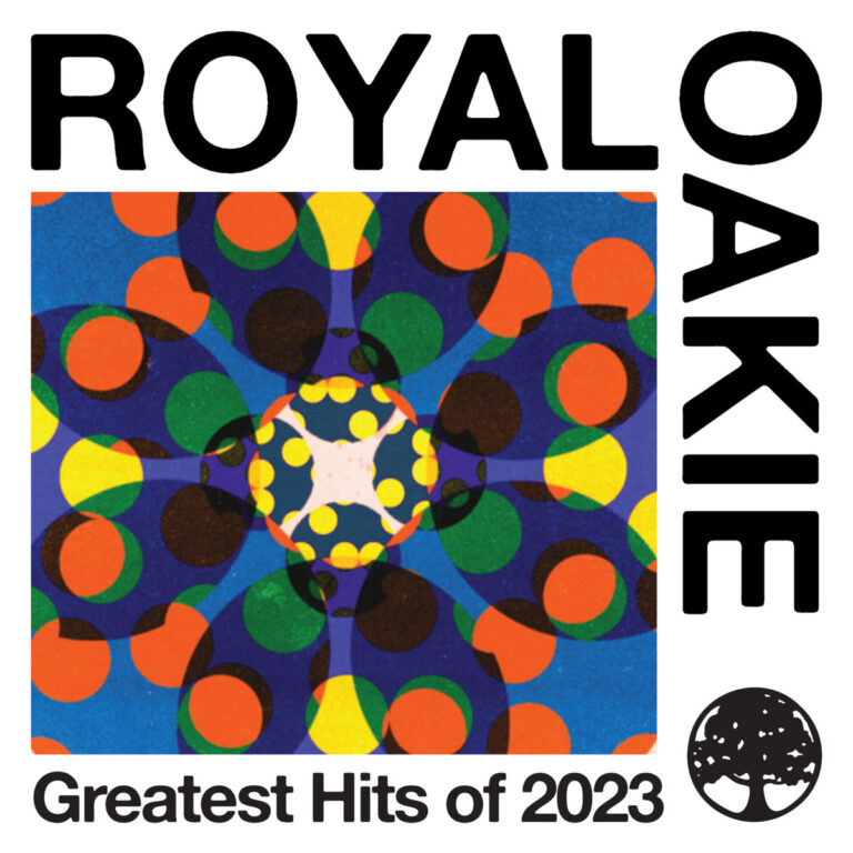 artwork for Greatest Hits of 2023, a compilation from Royal Oakie Records.