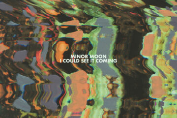 artwork for I Could See It Coming by Minor Moon