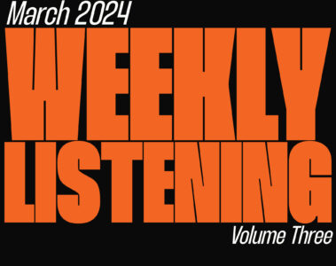 weekly listening march 2024