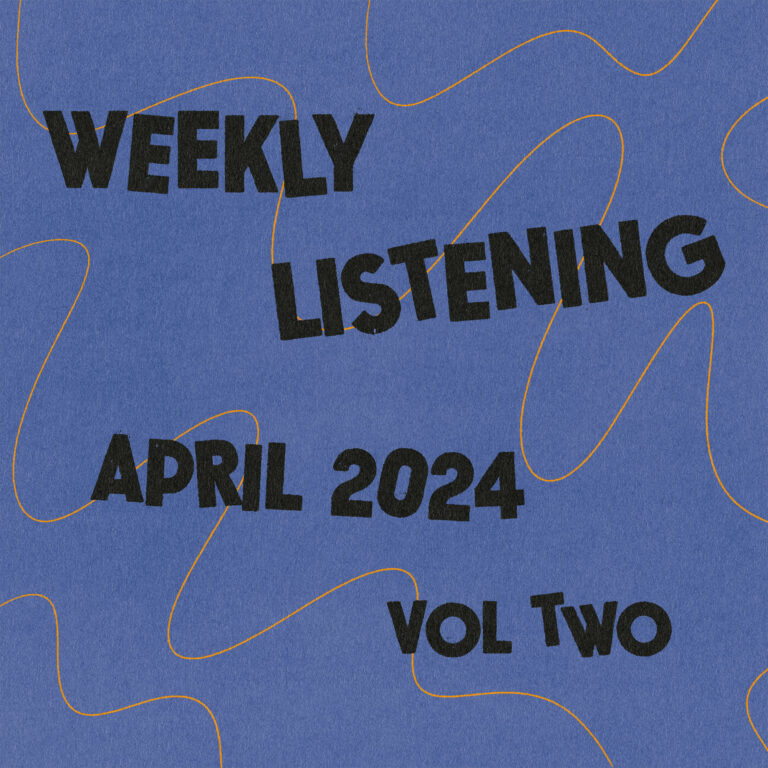 weekly listening april 2024 volume 2