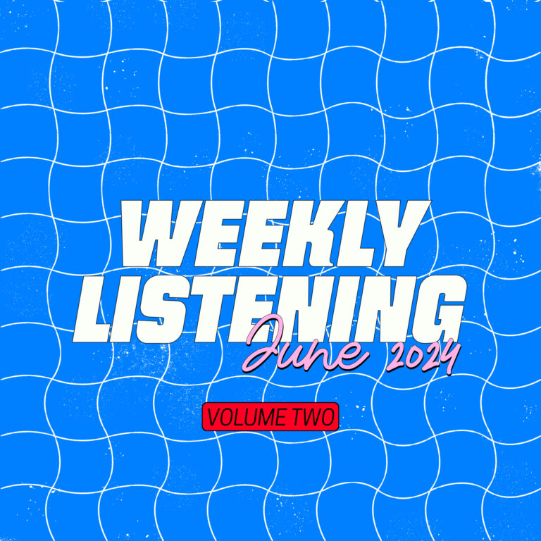 weekly listening june 2024, volume 2