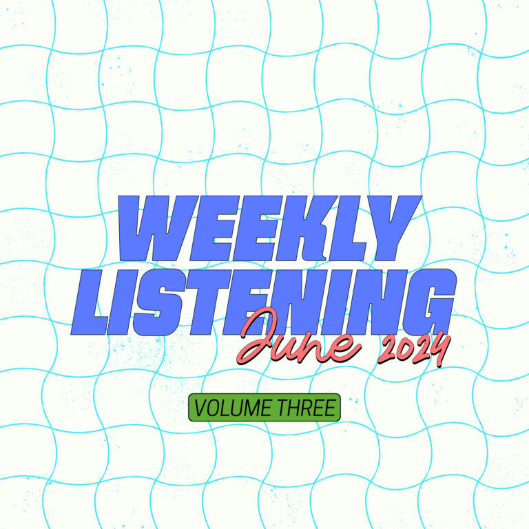 weekly listening june 2024 volume 3