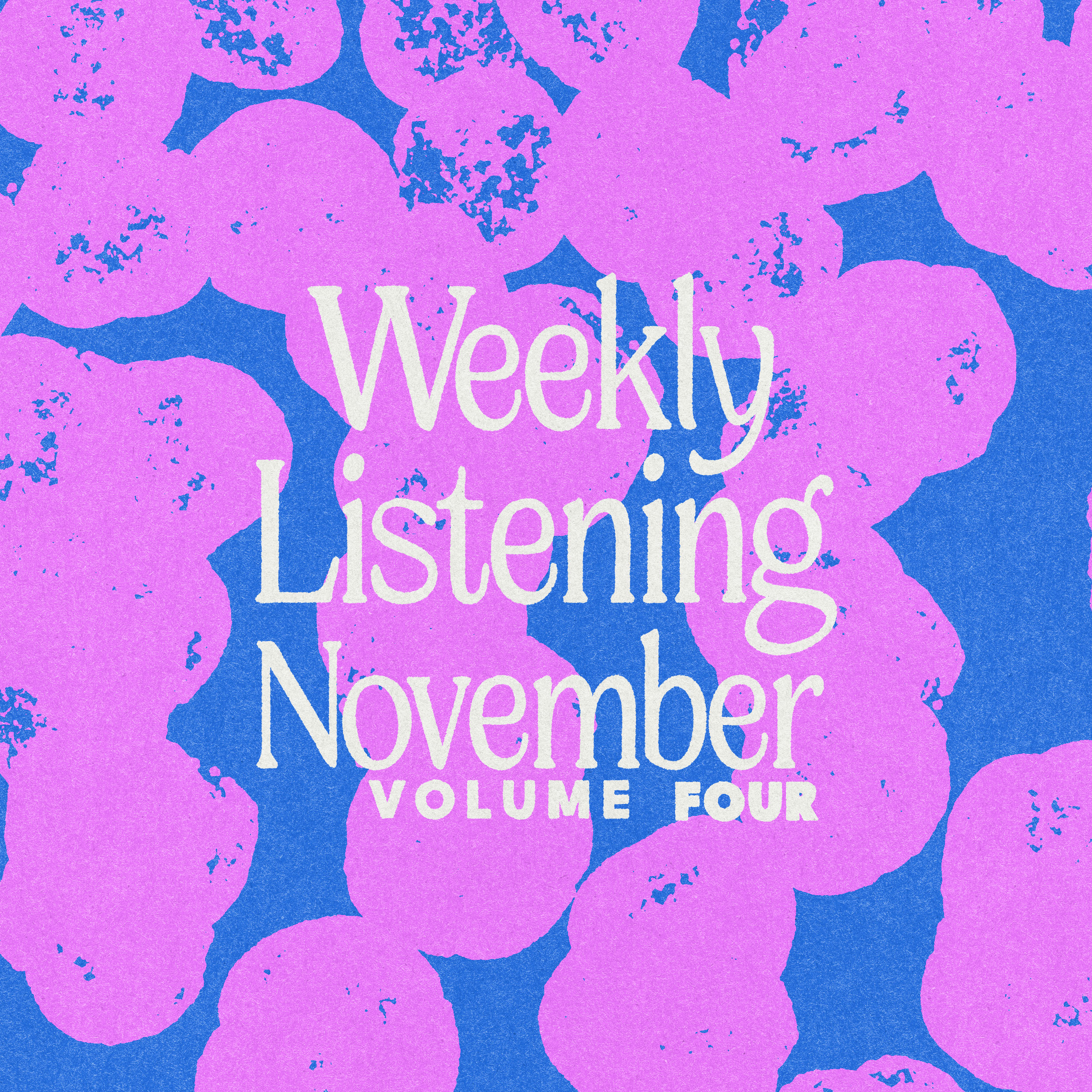 Weekly Listening November 2024 volume four