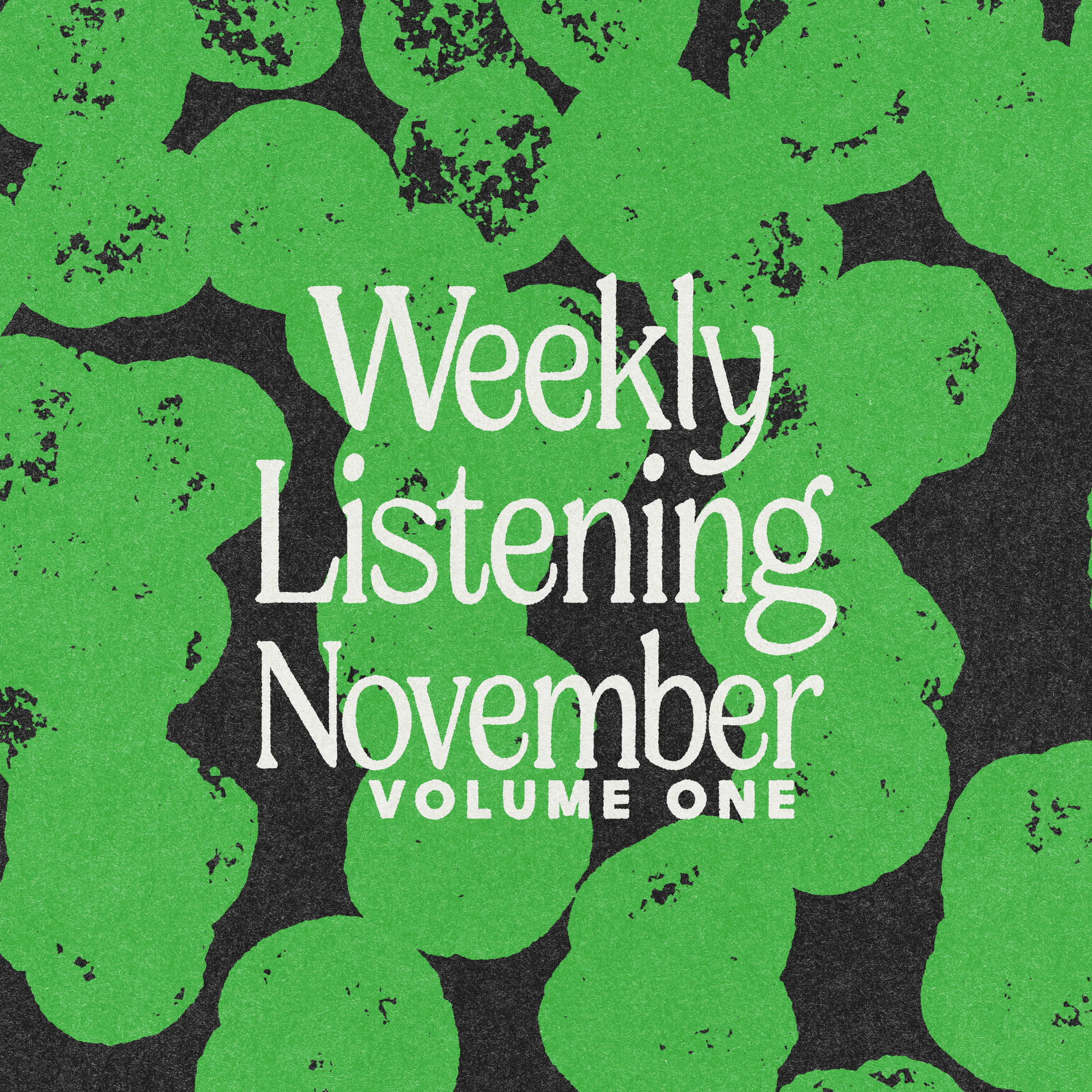 weekly listening november 2024 volume one