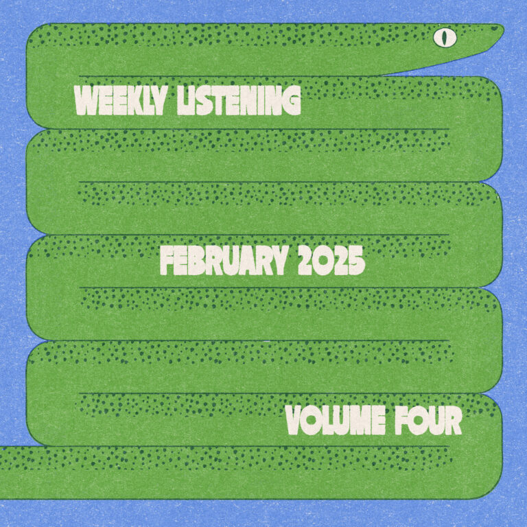 weekly listening february 2025 volume four