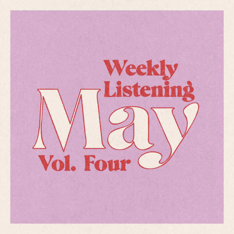 weekly listening may 2025 volume 4